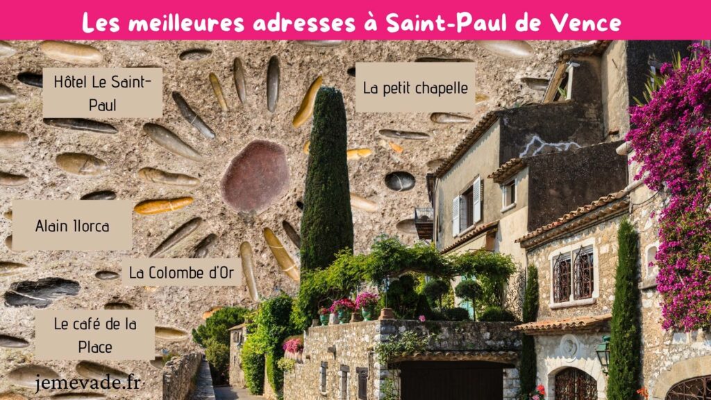 Les meilleures adresses à Saint-Paul de Vence 