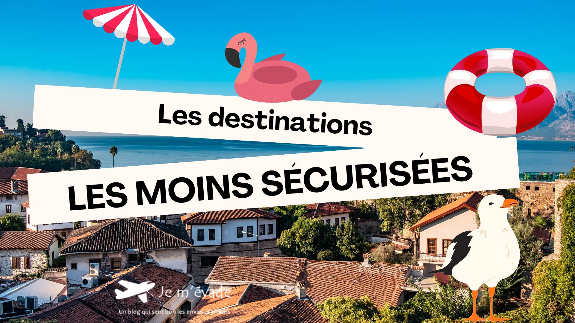 Les destinations les moins sécurisées