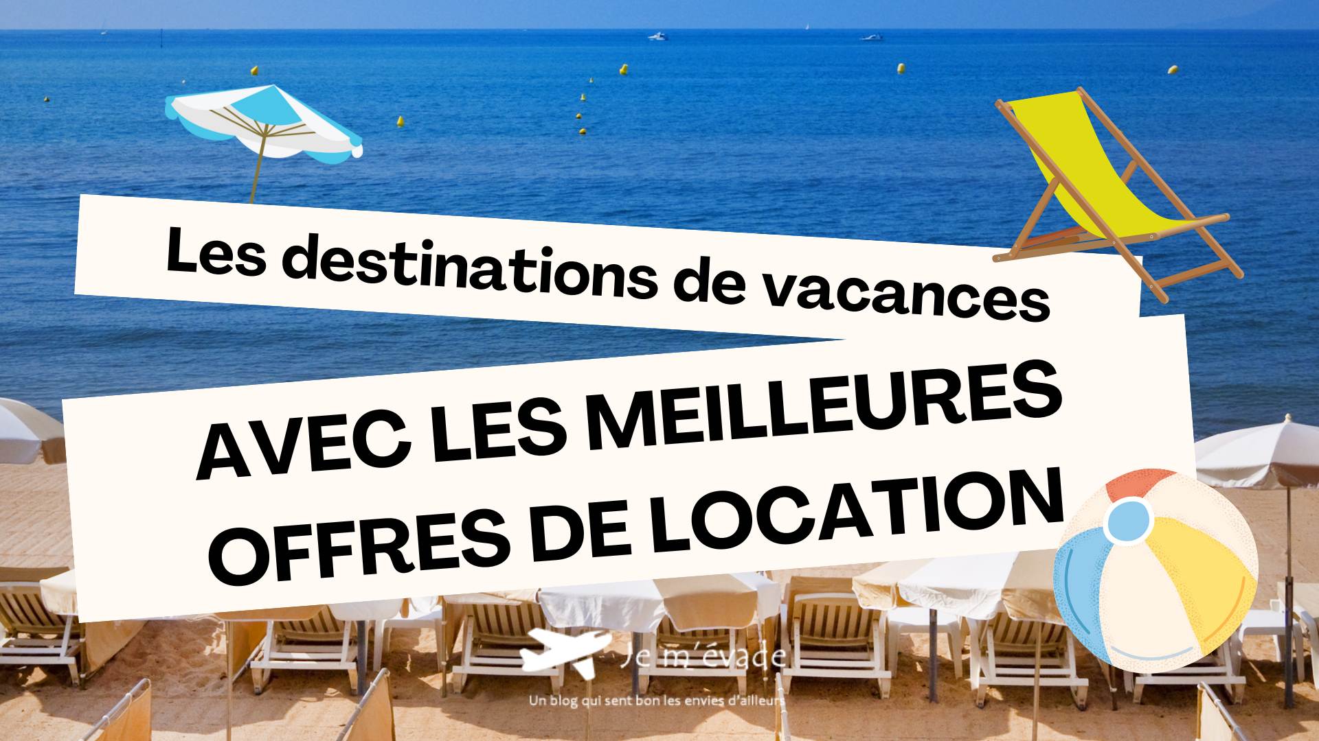 Destinations de vacances offres de location